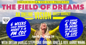 Spring Field of Dreams Online Vision Quest 2025